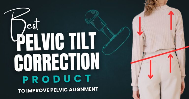 Woman with lateral pelvic tilt imbalance; arrows indicating pelvic misalignment and spinal pressure; promoting best pelvic tilt correction product to improve pelvic alignment.